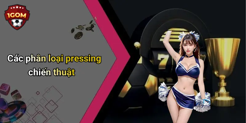 Các phân loại pressing chiến thuật