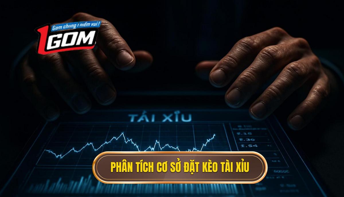 Phân Tích Chuyên Sâu Cơ Sở Đặt Kèo Tài Xỉu 2.75 Hiệp 1