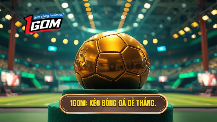 Kèo Bóng Đá Dễ Thắng: Bí Quyết "Vàng" Giúp Bạn Làm Chủ Cuộc Chơi