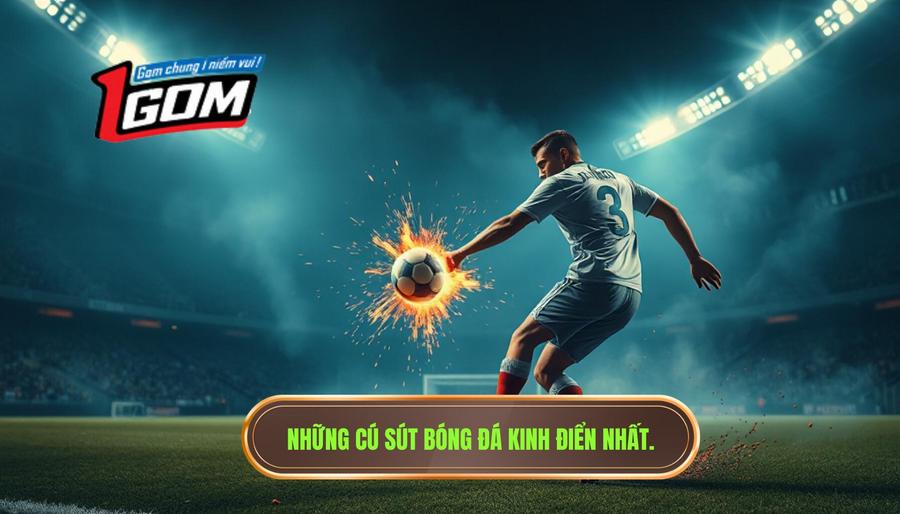 Những Cú Sút Bóng đá Kinh điển Nhất.